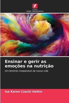 Ensinar e gerir as emoções na nutrição - Czacki Halkin, Isa Karen