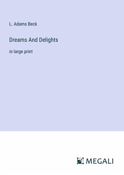 Dreams And Delights - Beck, L. Adams