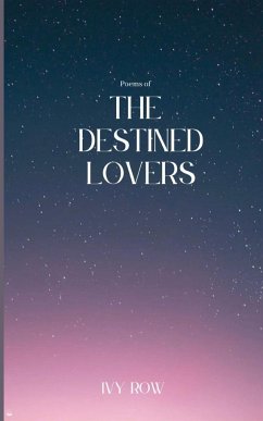 Poems of The Destined Lovers - Row, Ivy
