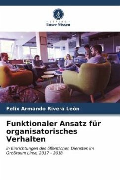 Funktionaler Ansatz für organisatorisches Verhalten - Rivera Leòn, Felix Armando