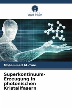 Superkontinuum-Erzeugung in photonischen Kristallfasern - AL-Taie, Mohammed