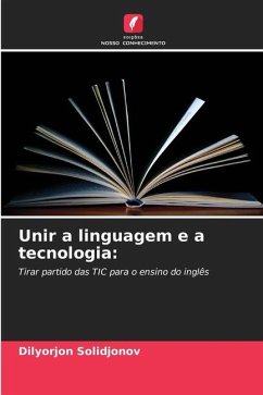 Unir a linguagem e a tecnologia: - Solidjonov, Dilyorjon