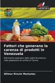 Fattori che generano la carenza di prodotti in Venezuela