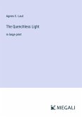 The Quenchless Light