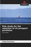 Risk study for the selection of oil prospect portfolios