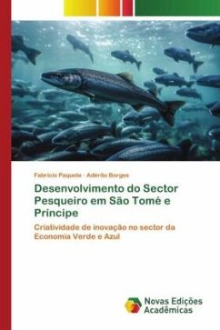 Desenvolvimento do Sector Pesqueiro em São Tomé e Príncipe - Paquete, Fabrício;Borges, Adérito