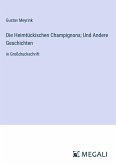 Die Heimtückischen Champignons; Und Andere Geschichten