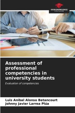 Assessment of professional competencies in university students - Alonso Betancourt, Luis Anibal;Larrea Plúa, Johnny Javier