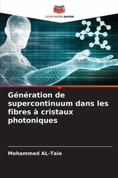 Génération de supercontinuum dans les fibres à cristaux photoniques - AL-Taie, Mohammed