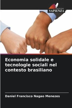 Economia solidale e tecnologie sociali nel contesto brasiliano - Nagao Menezes, Daniel Francisco