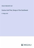 Cactus And Pine; Songs of the Southwest