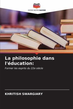 La philosophie dans l'éducation: - Swargiary, Khritish