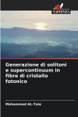 Generazione di solitoni e supercontinuum in fibre di cristallo fotonico