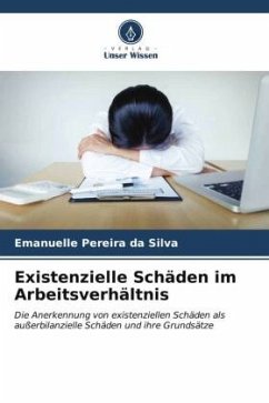 Existenzielle Schäden im Arbeitsverhältnis - Pereira da Silva, Emanuelle