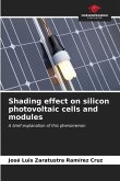 Shading effect on silicon photovoltaic cells and modules