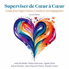 Superviser de Coeur à Coeur (Seconde Edition) - E. Patterson, A. Berthelin A. Potel; P. Venara, K. Prentice J. F. Thiriet