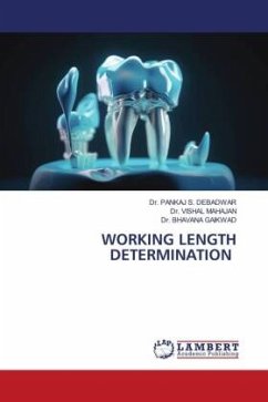 WORKING LENGTH DETERMINATION - DEBADWAR, Dr. PANKAJ S.;MAHAJAN, Dr. VISHAL;GAIKWAD, Dr. BHAVANA