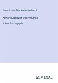 Allworth Abbey; In Two Volumes Allworth Abbey; In Two Volumes