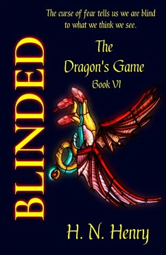 BLINDED The Dragon's Game Book VI - Huard, Norman Henry