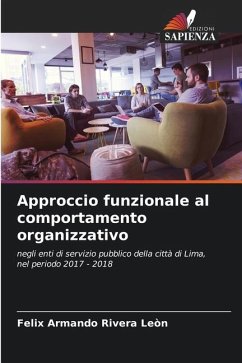 Approccio funzionale al comportamento organizzativo - Rivera Leòn, Felix Armando