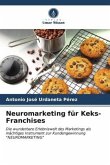 Neuromarketing für Keks-Franchises