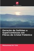 Geração de Solitões e Supercontínuos em Fibras de Cristal Fotónico