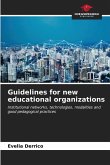 Guidelines for new educational organizations