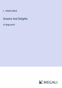Dreams And Delights - Beck, L. Adams