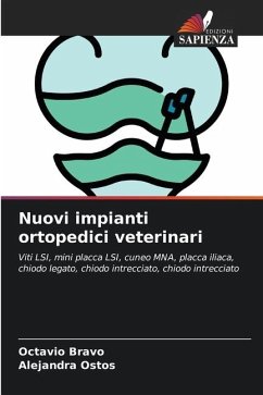 Nuovi impianti ortopedici veterinari - Bravo, Octavio;Ostos, Alejandra