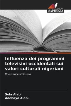 Influenza dei programmi televisivi occidentali sui valori culturali nigeriani - Alabi, Sola;Alabi, Adebayo