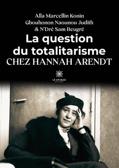 La question du totalitarisme chez Hannah Arendt - Alla Marcellin Konin