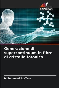 Generazione di supercontinuum in fibre di cristallo fotonico - AL-Taie, Mohammed