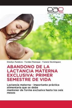 ABANDONO DE LA LACTANCIA MATERNA EXCLUSIVA: PRIMER SEMESTRE DE VIDA