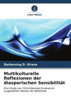 Multikulturelle Reflexionen der diasporischen Sensibilität - Girase, Darbarsing D.