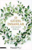 O Güzel Insanlar - Oral, Zeynep