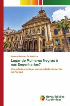 Lugar de Mulheres Negras é nas Engenharias? - De Medeiros, Jussara Marques