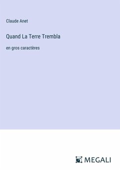 Quand La Terre Trembla - Anet, Claude