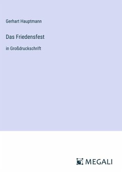 Das Friedensfest - Hauptmann, Gerhart