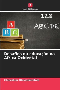 Desafios da educação na África Ocidental - Oluwadamilola, Chinedum