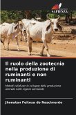 Il ruolo della zootecnia nella produzione di ruminanti e non ruminanti