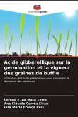 Acide gibbérellique sur la germination et la vigueur des graines de buffle