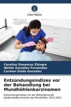 Entzündungsindizes vor der Behandlung bei Mundhöhlenkarzinomen - Simancas Zhingre, Carolina;González Fernández, Nélido;Viada González, Carmen