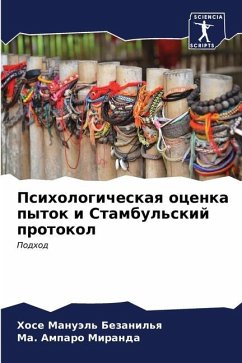 Psihologicheskaq ocenka pytok i Stambul'skij protokol - Bezanil'q, Hose Manuäl';Miranda, Ma. Amparo