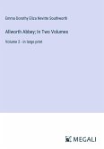 Allworth Abbey; In Two Volumes Allworth Abbey; In Two Volumes