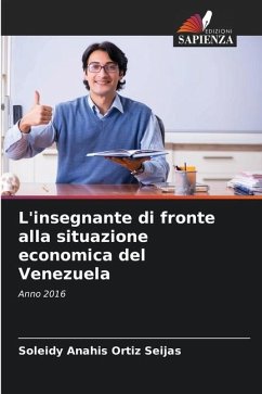 L'insegnante di fronte alla situazione economica del Venezuela - Ortiz Seijas, Soleidy Anahis
