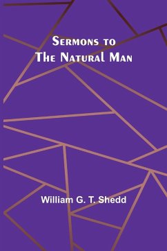 Sermons to the Natural Man - Shedd, William G.