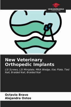 New Veterinary Orthopedic Implants - Bravo, Octavio;Ostos, Alejandra