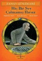 Zaman Günlükleri 12 Hic Bir Sey Calmamis Hirsiz - Hunt, Roderick; Hunt, David