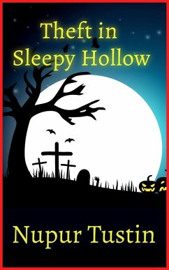 Theft in Sleepy Hollow (Sophie's Adventures, #2) (eBook, ePUB) - Tustin, Nupur
