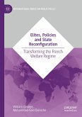 Elites, Policies and State Reconfiguration (eBook, PDF)